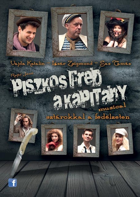 Piszkos Fred kapitány musical Balatonfüreden! Jegyvásárlás itt!