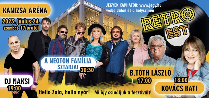 Retró est a Kanizsa Arénában - Jegyek és fellépők itt!