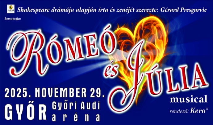 Rómeó és Júlia musical Győrben az Audi Arénában - Jegyek itt!