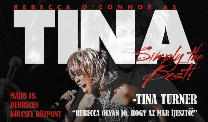 Tina Turner show 2025-ben Debrecenben a Kölcsey Központban - Jegyek itt!