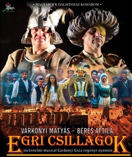 Turnéra indul az Egri csillagok musical - Jegyek és helyszínek itt!