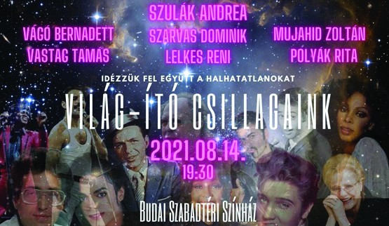 VILÁG-ÍTÓ CSILLAGAINK - szupergála a Budai Szabadtérin sztárokkal! NYERJ 2 JEGYET!