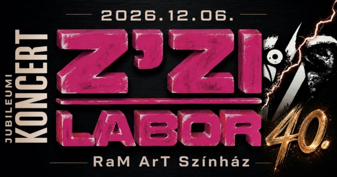 Z’zi Labor 40 éves jubileumi koncert a RAM Artban - Jegyek itt!